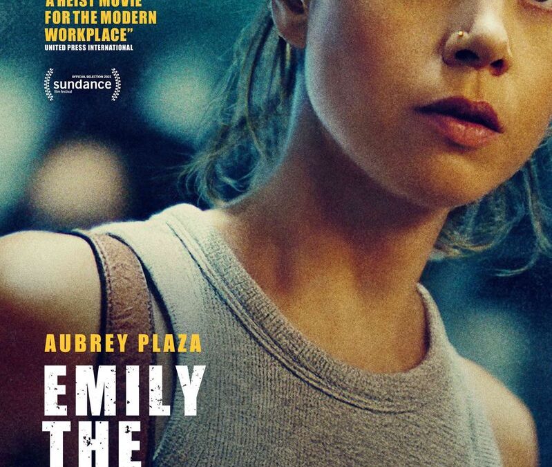 „Emily the Criminal” – o replică amară a basmului roz al capitalismului